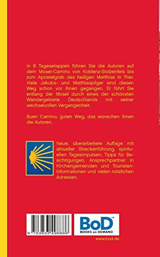 Ein Jakobsweg von Koblenz-Stolzenfels nach Trier: Der Pilgerwanderführer für den Mosel-Camino (Jakobswege in Deutschland) - 2