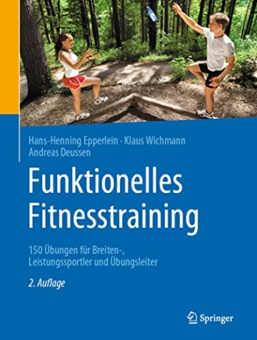 Funktionelles Fitnesstraining: 150 Übungen für Breiten-, Leistungssportler und Übungsleiter - 1